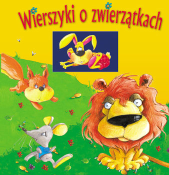 Wierszyki o zwierzątkach - Opracowanie zbiorowe