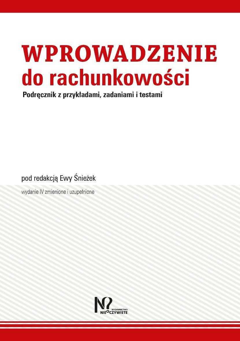 Wprowadzenie do rachunkowości Podręcznik z przykładami zadaniami i