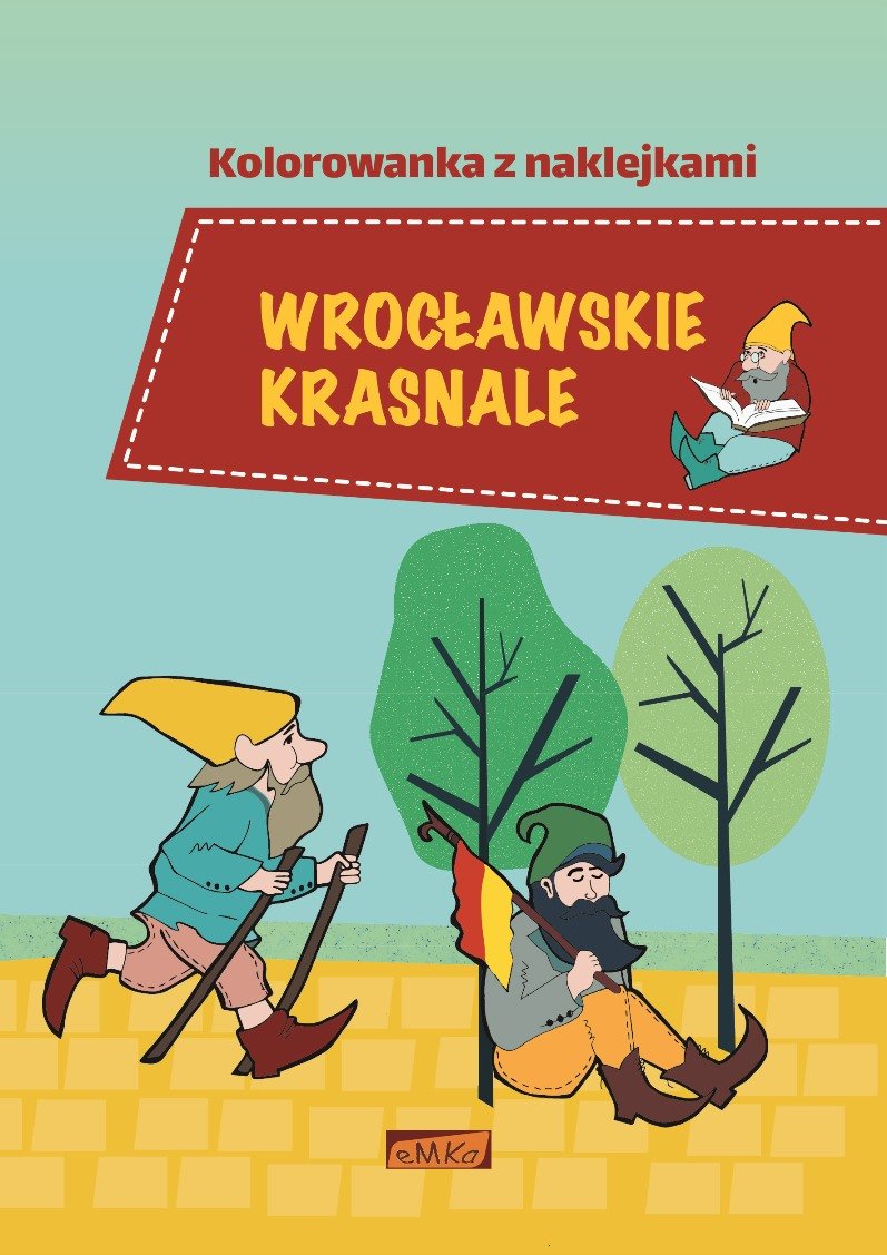 Wroc Awskie Krasnale Kolorowanka Z Naklejkami G Uch Krzysztof