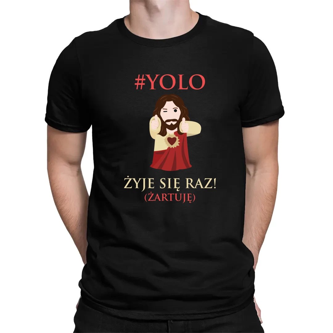 YOLO żyje się tylko raz Żartuję męska koszulka na prezent