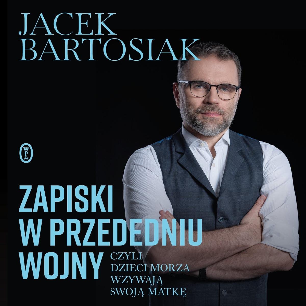 Zapiski w przededniu wojny czyli dzieci morza wzywają swoją matkę