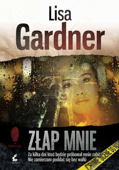 Złap mnie - Gardner Lisa
