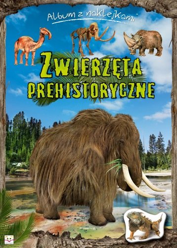 Zwierzęta prehistoryczne Opracowanie zbiorowe Książka w Empik