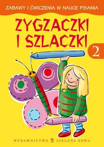 Zygzaczki I Szlaczki Zabawy I Wiczenia W Nauce Pisania