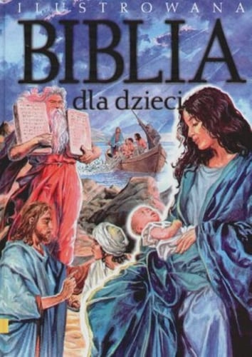 Ilustrowana Biblia dla dzieci Krzyżewski Piotr Książka w Sklepie