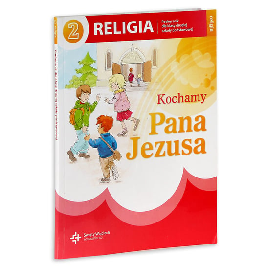 Kochamy Pana Jezusa Religia Podr Cznik Klasa Szko A Podstawowa