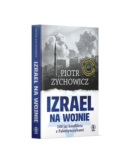 Izrael na wojnie Zychowicz Piotr Książka w Empik