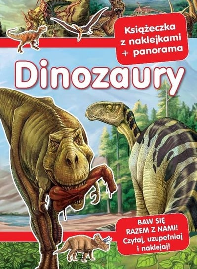 Dinozaury Ksi Eczka Z Naklejkami Opracowanie Zbiorowe Ksi Ka W Empik