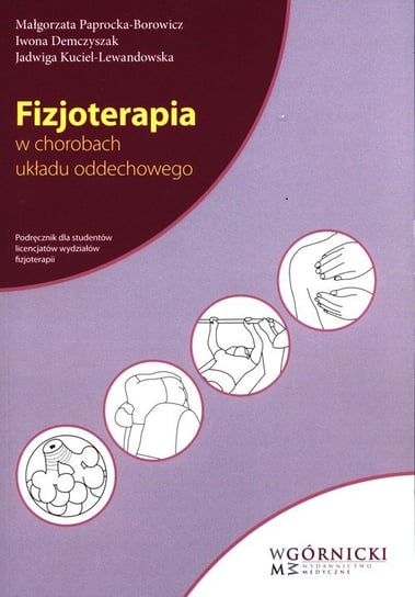 Fizjoterapia w chorobach układu oddechowego Opracowanie zbiorowe