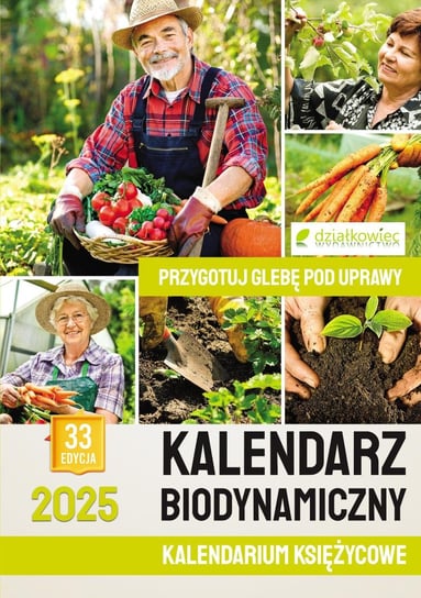 Kalendarz Biodynamiczny Działkowiec Wydawnictwo Prasa Sklep EMPIK