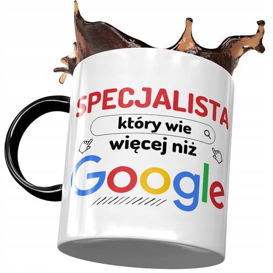 Kubek Czarny Dla Specjalisty Wie Wi Cej Ni Google Z Nadrukiem Ze