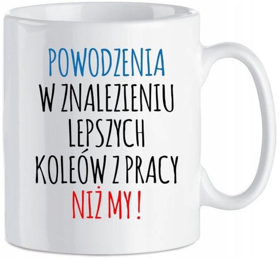 Kubek Prezent Z Okazji Odej Cia Z Pracy Od Koleg W Ml Inna Marka