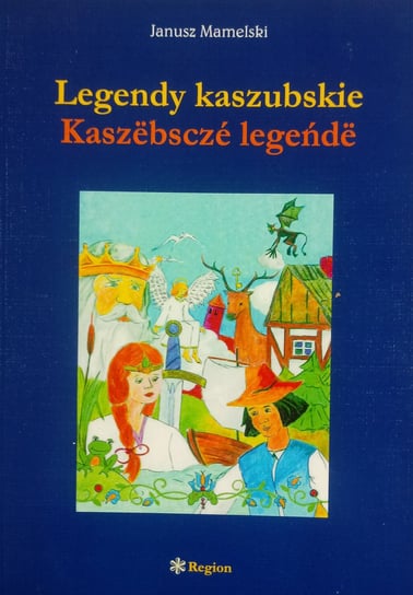 Legendy Kaszubskie W Opisie Ksi Ka W Empik