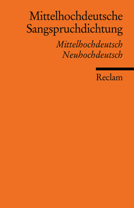 Mittelhochdeutsche Sangspruchdichtung Des 13 Jahrhunderts Reclam