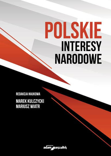 Polskie interesy narodowe Opracowanie zbiorowe Książka w Empik