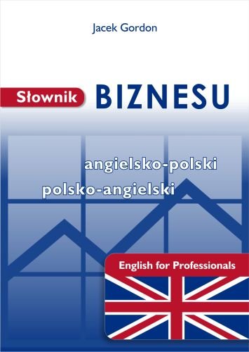 S Ownik Biznesu Angielsko Polski Polsko Angielski Gordon Jacek