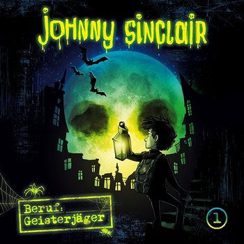 01: Beruf: Geisterjäger (Teil 1 von 3) - Johnny Sinclair