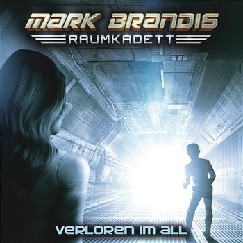 02: Verloren im All - Mark Brandis - Raumkadett
