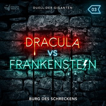 03: Burg des Schreckens - Dracula vs. Frankenstein