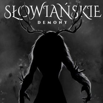 #04 Demony leśne - Słowiańskie demony - podcast - Kuźniar Michał