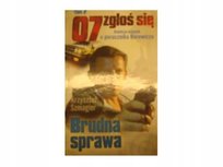 07 zgłoś się Brudna sprawa Szmagier Krzysztof