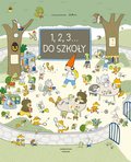 1, 2, 3… do szkoły&nbsp;-&nbsp;Dubuc Marianne