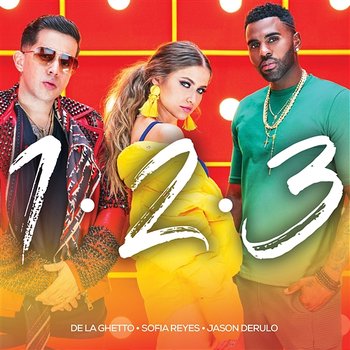 1, 2, 3 - Sofia Reyes feat. Jason Derulo, De La Ghetto