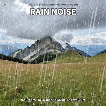 #1 Rain Noise for Bedtime, Relaxation, Studying, Anxiety Relief - Rain Sounds by Maddison Negassi, Rain Sounds, Deep Sleep