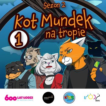 #1 S2O1 ?? Kot Mundek na tropie: Cisza przed burzą - odc. 1 | sezon 2 | słuchowisko - Opracowanie zbiorowe