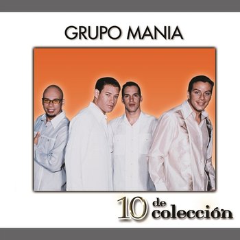 10 De Colección - Grupo Mania