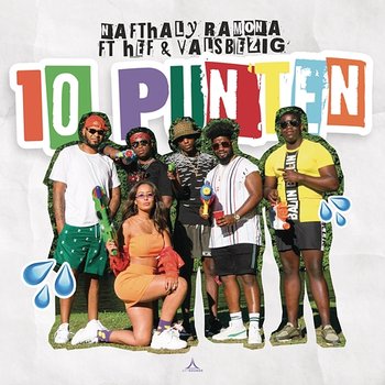 10 Punten - Nafthaly Ramona feat. Hef, ValsBezig, ValsBezig