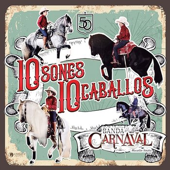 10 Sones 10 Caballos - Banda Carnaval