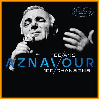 100 ans, 100 chansons - Charles Aznavour