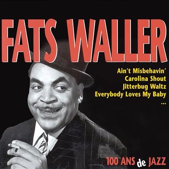 100 Ans De Jazz - Fats Waller