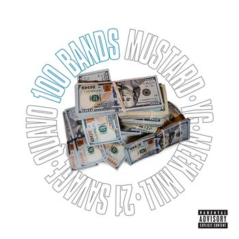 100 Bands - Mustard feat. Quavo, 21 Savage, YG, Meek Mill