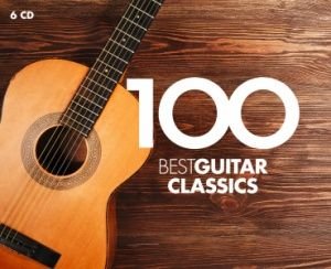 100 Best Guitar Classics (New Version) - Isbin Sharon, Segovia Andres, Bream Julian, Barrueco Manuel, Santos Turibio, Legoya Alexandre, Romero Angel