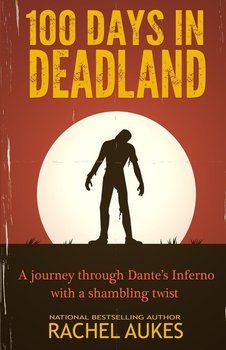 100 Days in Deadland - Aukes Rachel