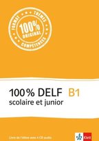 100% DELF B1 - Version Scolaire Et Junior. Livre De L'élève - Klett ...