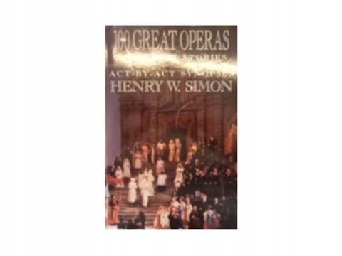 100 great operas and their stories - Hanselmann Simon | Książka w Empik