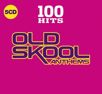 100 Hits Old Skool Anthems  - Various Artists, Cypress Hill, A Tribe Called Quest, Wu-Tang Clan, Faithless, Groove Armada, Apollo 440, Spears Britney, Lopez Jennifer, Aaliyah, Nsync, Aswad, Usher, Outkast