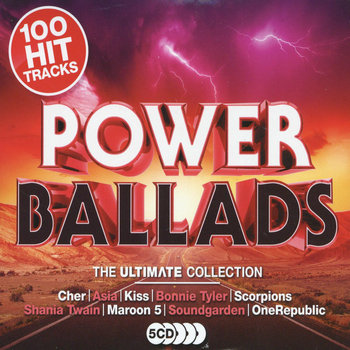 100 Hits Power Ballads Ultimate Collection 5CD - Asia, Lynyrd Skynyrd, Soundgarden, Keating Ronan, Winehouse Amy, Scorpions, Emerson, Lake & Palmer, Status Quo, Thin Lizzy, Nena, Magnum, De Burgh Chris, Moyet Alison