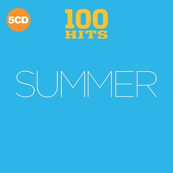 100 Hits Summer - Fleetwood Mac, Groove Armada, Keys Alicia, Baccara, Boney M., Aguilera Christina, Houston Whitney, Michael George & Wham!, The Byrds, Earth, Wind and Fire, Eruption, Bay City Rollers