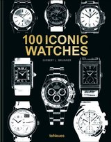 100 Iconic Watches Brunner Gisbert L.