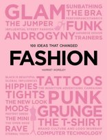 100 Ideas that Changed Fashion Worsley Harriet
