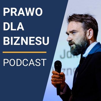 #100 Jak wysyłać informację handlową nie mając na to zgody ? - Prawo dla Biznesu - podcast - Kantorowski Piotr