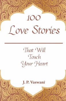 100 Love Stories - J.P. Vaswani