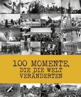 100 Momente, die die Welt veränderten - Mottadelli Roberto, Guarnieri Federica