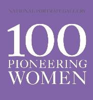 100 Pioneering Women - Gallery National Portrait