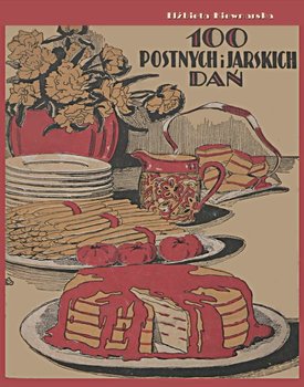 100 postnych i jarskich dań - Kiewnarska Elżbieta