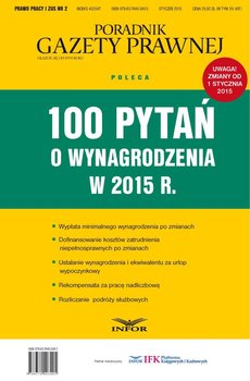 100 pytań o wynagrodzenia w 2015 r. - Opracowanie zbiorowe